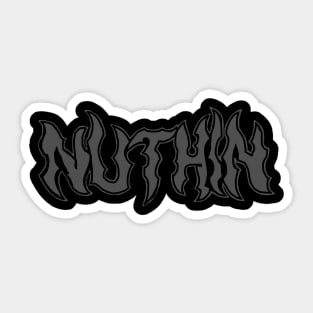 Nuthin NO.4 (gray) Sticker